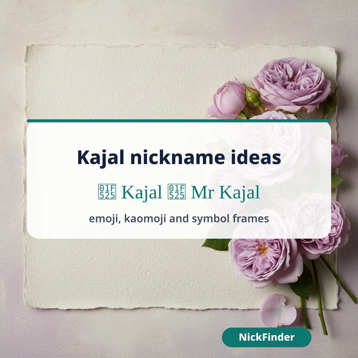 Kajal nickname ideas with emoji, kaomoji and symbol frames