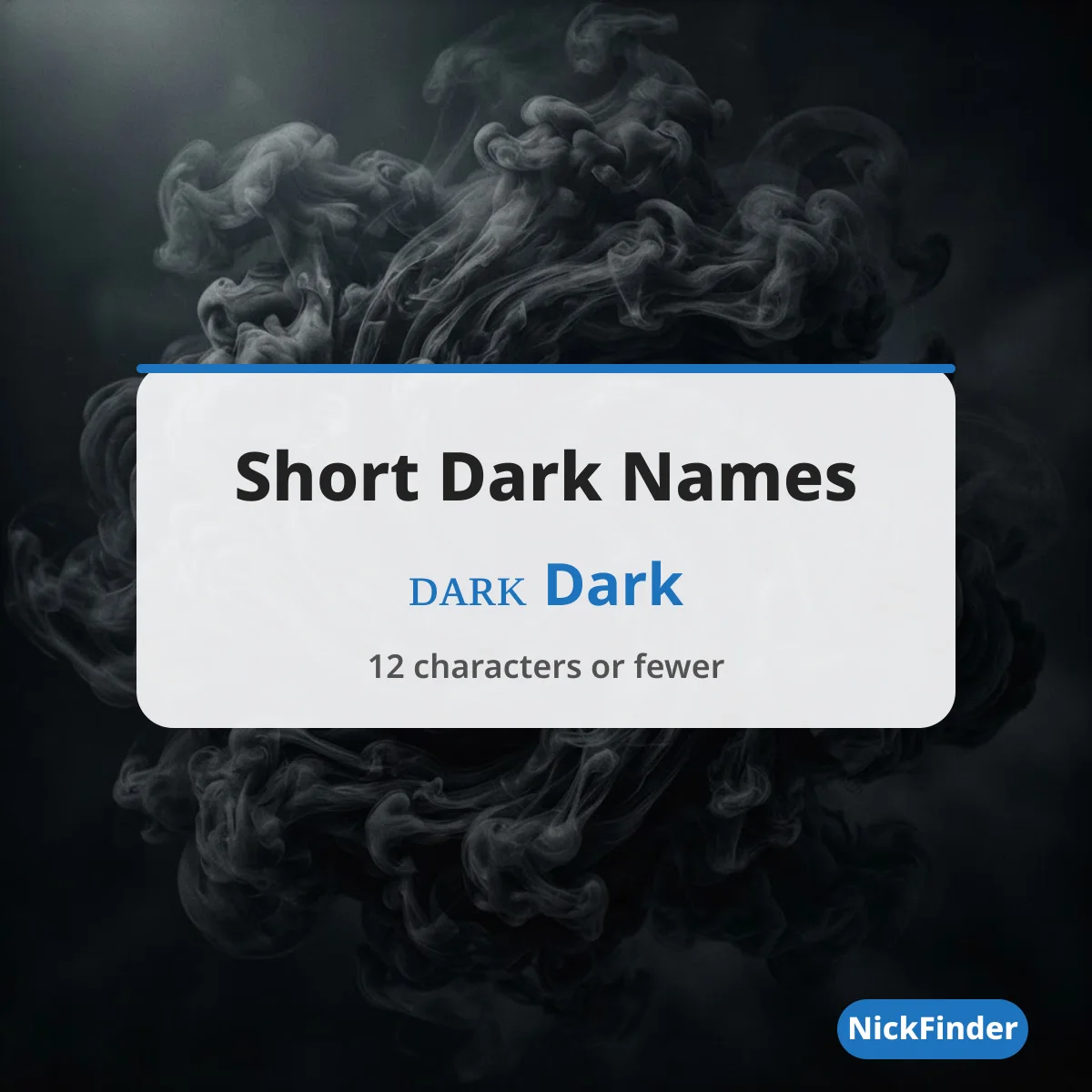 Short dark names that fit game limits