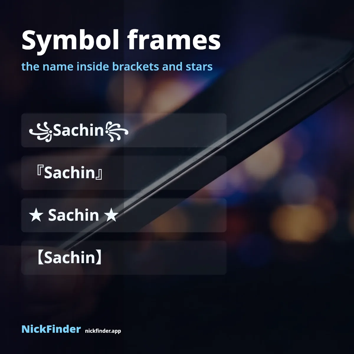 Sachin name inside symbol frames such as brackets and stars